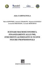 Scenari macroeconomici, finanziamenti alle PMI, strumenti alternativi e nuove figure professionali