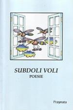 Subdoli voli. Ediz. integrale