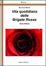 Vita quotidiana delle Brigate Rosse