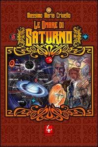 Le verità nascoste. Le ombre di Saturno - Massimo M. Crivello - copertina