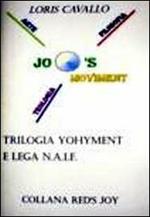 Trilogia yohyment e la lega N.A.I.F.