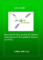 Raccolta di F & C. Scretch di cabaret e di legalità e sicurezza civica