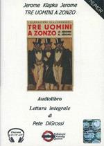 Tre uomini a zonzo. Audiolibro