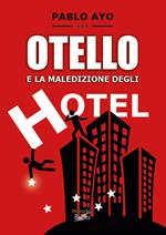 Otello e la maledizione degli hotel