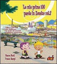 Le mie prime 100 parole in zeneise. Con CD Audio. Vol. 2 - Matteo Merli,Franco Bampi - copertina