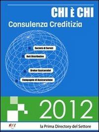 Chi è chi. Consulenza creditizia 2012 - copertina