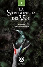 La stregoneria dei Vani