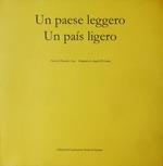 Un paese leggero-Un paìs ligero. Ediz. bilingue