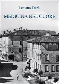 Medicina nel cuore - Luciano Trerè - copertina