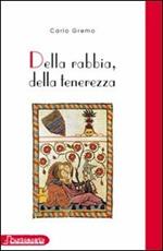 Della rabbia, della tenerezza