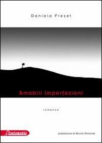 Amabili imperfezioni - Daniela Frezet - copertina