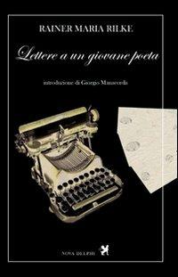 Lettere a un giovane poeta - Rainer Maria Rilke,Franz Xaver Kappus - copertina