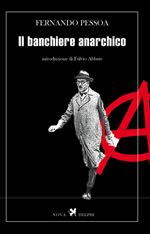 Il banchiere anarchico