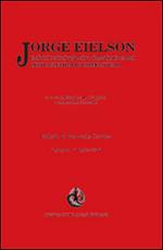 Jorge Eielson. Gestos ancestrales y formas actuales. Ediz. italiana e spagnola