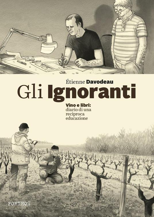 Gli ignoranti. Vino e libri: diario di una reciproca educazione - Étienne Davodeau - copertina