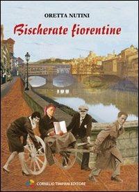 Bischerate fiorentine - Oretta Nutini - copertina