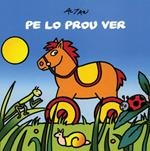 Pe lo prou ver. Ediz. bilingue