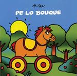 Pe lo bouque. Ediz. bilingue