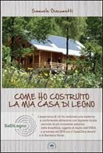 Come ho costruito la mia casa in legno