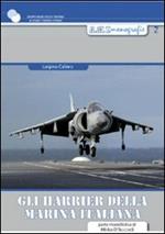 Gli Harrier della marina militare italiana. Ediz. illustrata