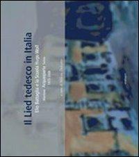 Il Lied tedesco in Italia. Elio Battaglia e la scuola Hugo Wolf (Mantova, Acquasparta, Torino 1973-2008) - copertina