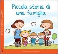 Piccola storia di una famiglia. Perché hai due mamme? - Francesca Pardi - copertina