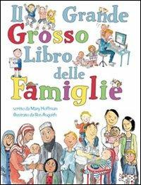 Il grande grosso libro delle famiglie - Mary Hoffmann - copertina