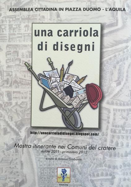 Una carriola di disegni. Mostra itinerante nei comuni del cratere - copertina