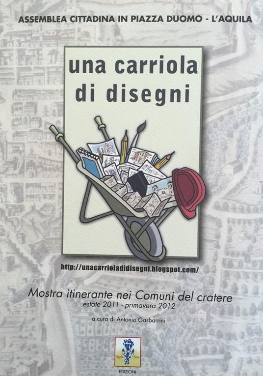 Una carriola di disegni. Mostra itinerante nei comuni del cratere - copertina