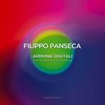 Filippo Panseca. Armonie digitali. Opere biodinamiche fotocatalitiche. Catalogo della mostra (Roma, 09 ottobre-10 novembre 2015). Ediz. illustrata