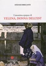 L' anonima epopea di Yelena donna dell'Est