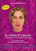 Il codice umano. Con DVD. Vol. 2: Costituzione, temperamento e sessualità.