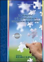 La diagnosi e la certificazione energetica degli edifici