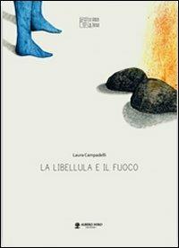 La libellula e il fuoco - Laura Campadelli - copertina