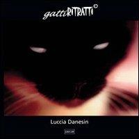 GattiRitratti. Ediz. illustrata - Lucia Danesin - copertina