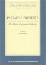 Passato e presente. Identità minoritarie. Mediterraneo. Nuova questione meridionale. Gli arbëreshe nel ventennio del silenzio