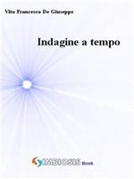 Indagine a tempo