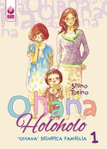 «Ohana» significa «famiglia». Ohana HoloHolo. Vol. 1