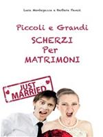 Piccoli e grandi scherzi per matrimonio. Just married!