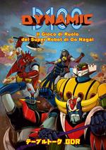 Dynamic D100. Il gioco di ruolo dei super robot di Go Nagai. Ediz. inglese, italiana, francese e spagnola