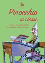 Pinocchio in classe. Percorsi iconografici di un burattino sui banchi di scuola