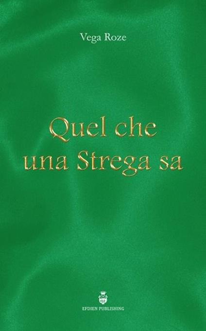 Quel che una strega sa - Vega Roze - copertina