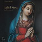 I volti di Maria. Libro d'arte devozionale