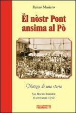 Ël nòstr pont ansima al Pò. San Mauro torinese 8 settembre 1912