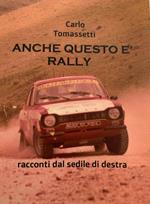 Anche questo è rally. Racconti dal sedile di destra