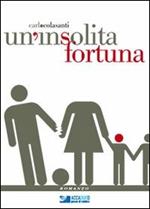 Un' insolita fortuna