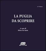 La Puglia da scoprire. Vol. 12