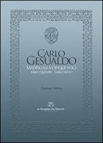 Madrigali a cinque voci (Libro quinto e Libro sesto). Ediz. critica