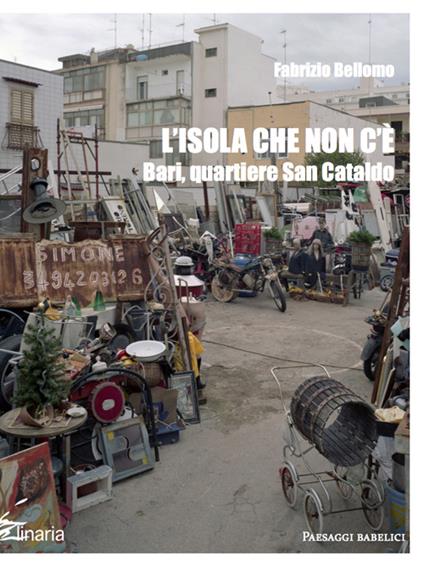 L' isola che non c'è. Bari, quartiere San Cataldo - Fabrizio Bellomo - copertina