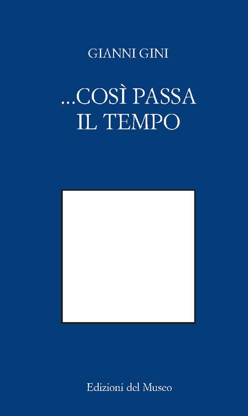 ... così passa il tempo... - Gianni Gini - copertina